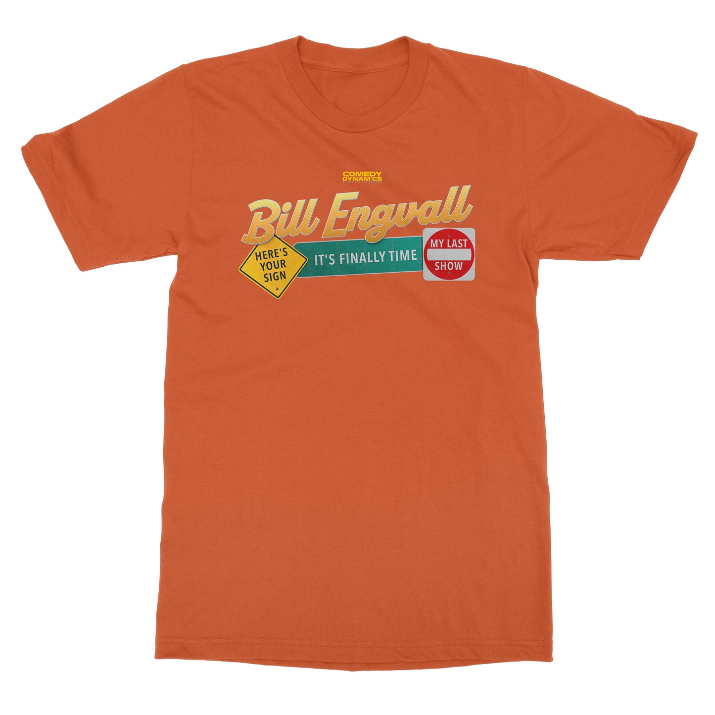 Bill Engvall "It's Finally Time" T-Shirt