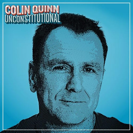 Colin Quinn "Unconstitutional" CD