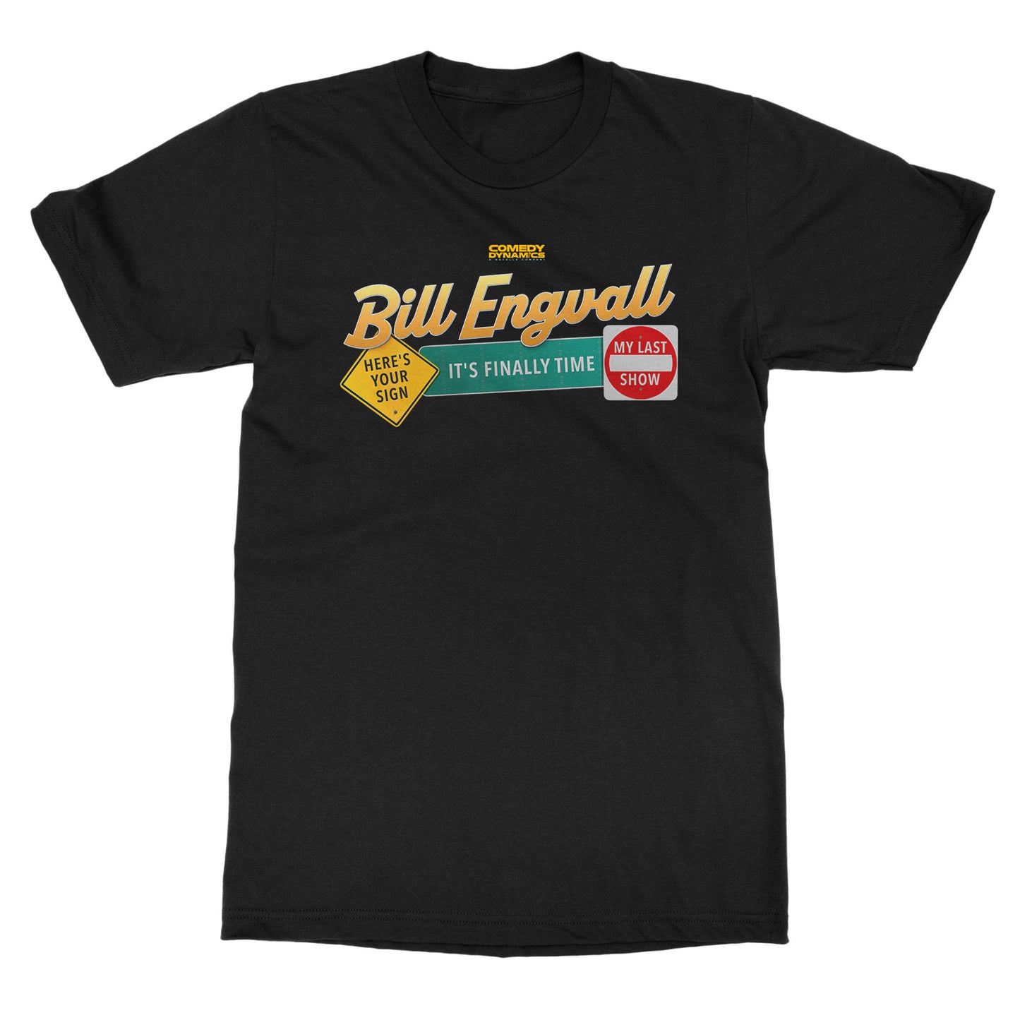 Bill Engvall "It's Finally Time" T-Shirt